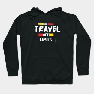 Traveling off limits Hoodie